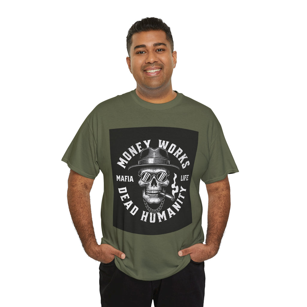 Money Works Dead Humanity Skull Tee