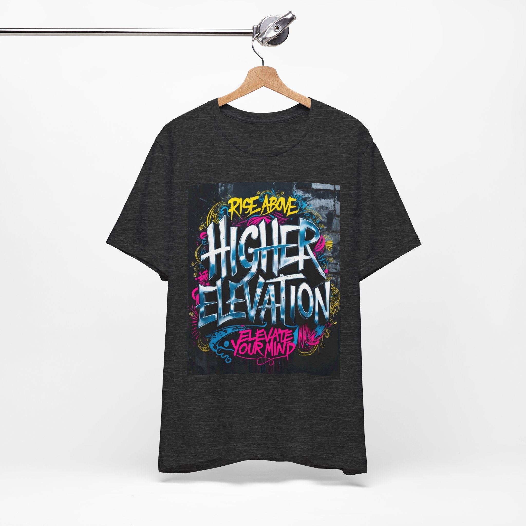 Higher Elevation Graffiti T-Shirt — "Rise Above, Elevate Your Mind"