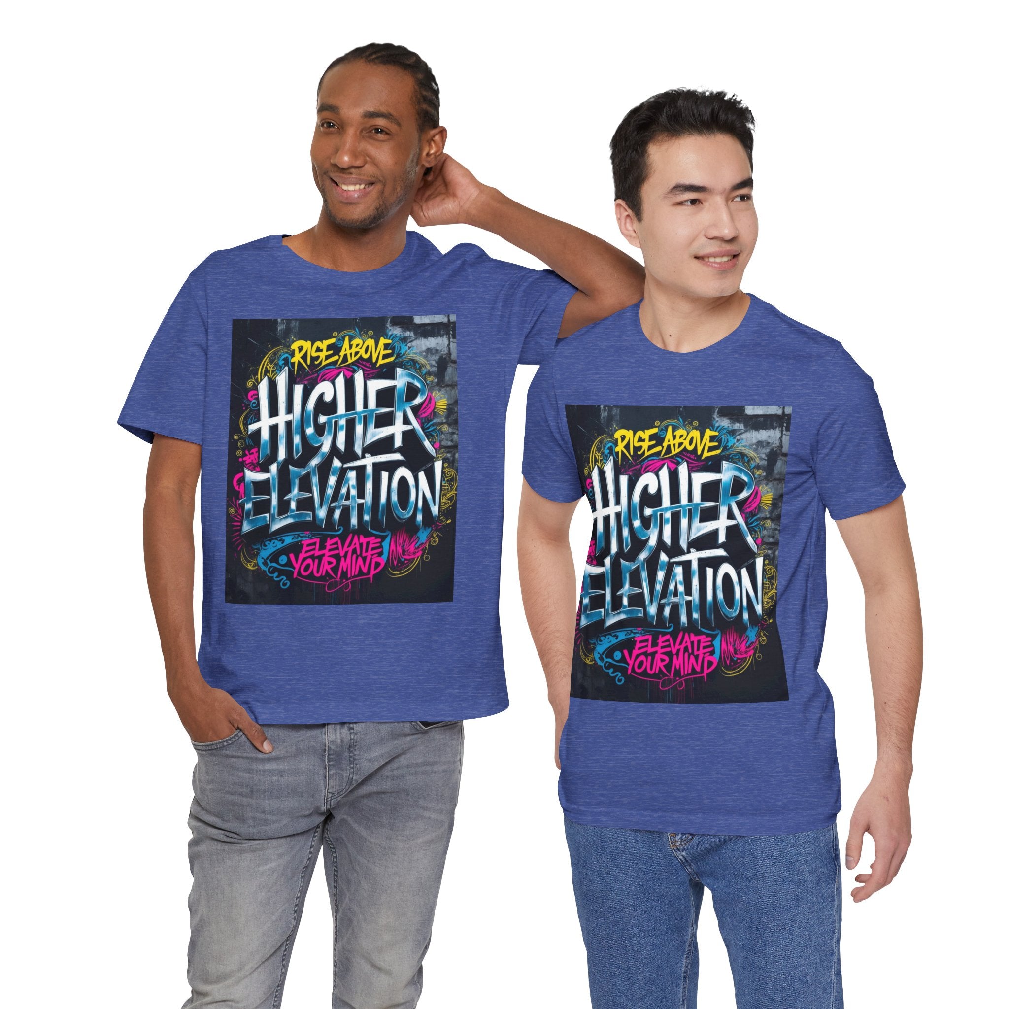 Higher Elevation Graffiti T-Shirt — "Rise Above, Elevate Your Mind"