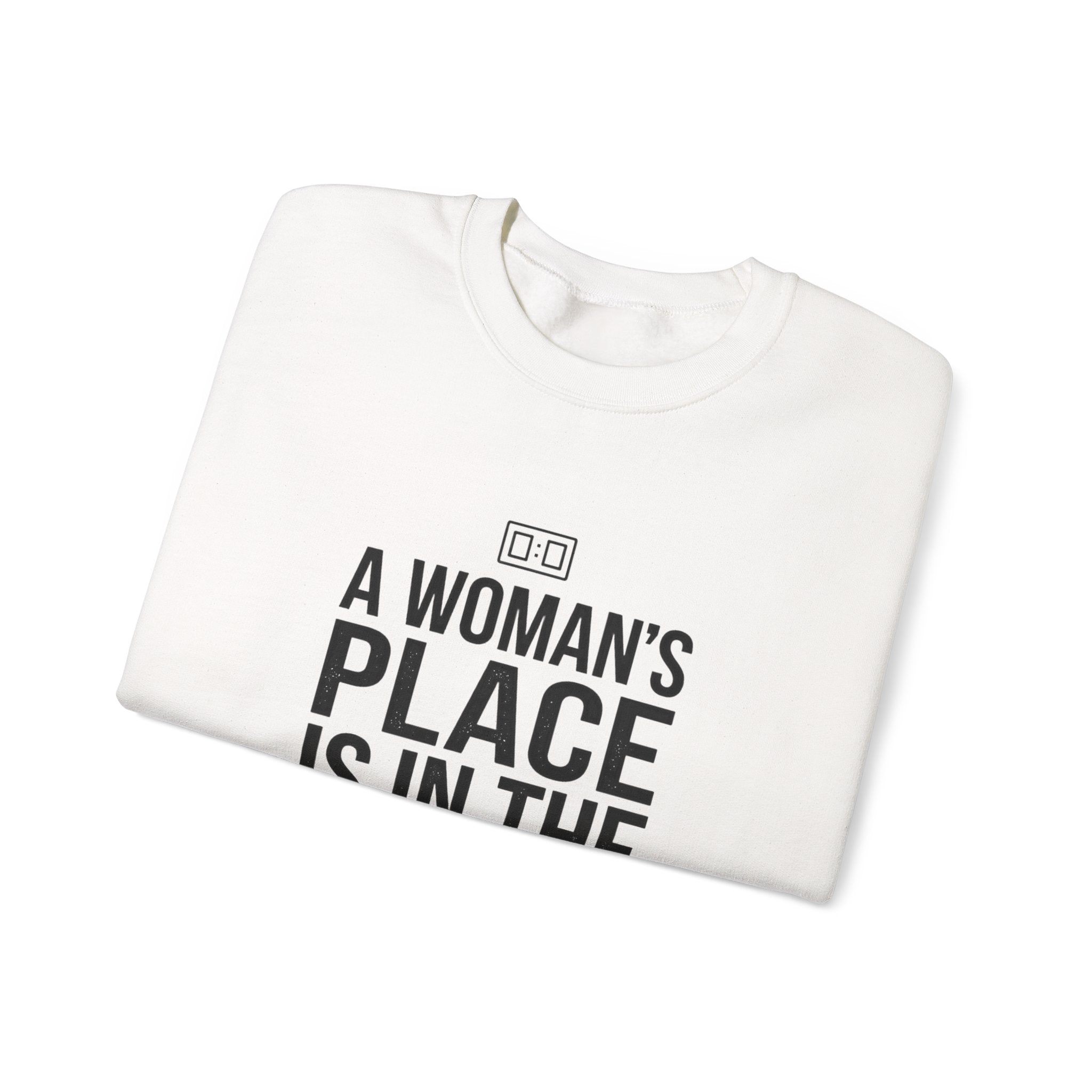 A Woman's Place Is In The Game Sweatshirt | Women’s Sports Fandom